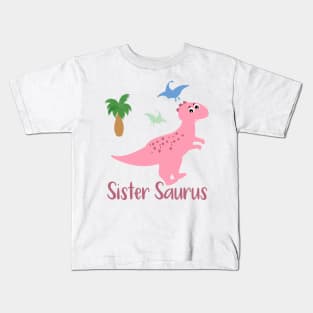 Sister Saurus - Family Matching Kids T-Shirt